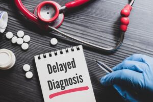 When to Consider Legal Action for a Delayed Diagnosis Affecting Treatment Outcomes